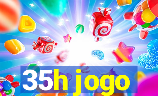 35h jogo